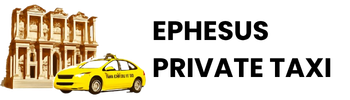 Ephesus PrivateTaxi | Private Taxi & Transfers from Kusadasi & Izmir